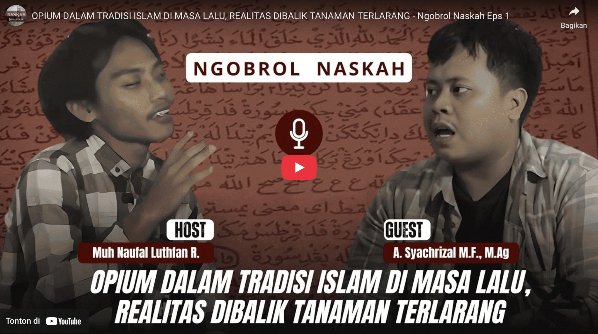 Opium Dalam Tradisi Islam di Masa Lalu, Realitas Dibalik Tanaman Terlarang – Ngobrol Naskah Eps 1